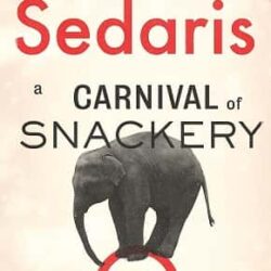 A Carnival of Snackery: Diaries: Volume Two