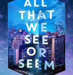 All That We See Or Seem