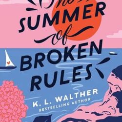 Summer Of Broken Rules