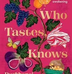 She Who Tastes, Knows