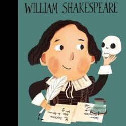 Little People, Big Dreams: William Shakespeare
