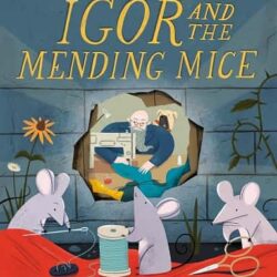 Igor and the Mending Mice