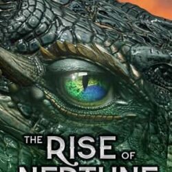 The Rise Of Neptune (The Dragonships Series, 2)