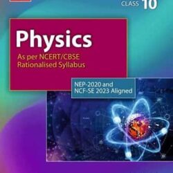 Physics CBSE Class 10 (NEP/NCF)