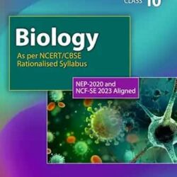 Biology CBSE Class 10 (NEP/NCF)