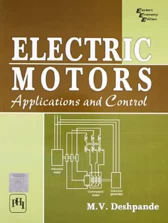 Electric Motors: Applications and Control