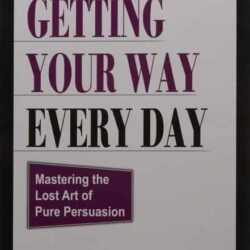 Getting Your Way Everyday