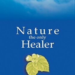 Nature The Only Healer