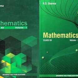 Mathematics CBSE Class 12 Volume 1 & 2 (R.D. Sharma)