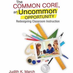 The Common Core, an Uncommon Opportunity
