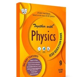 Together With ICSE Question Bank: Physics Class 9