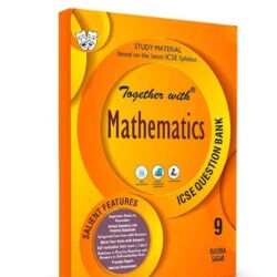 Together With ICSE Question Bank: Mathematics Class 9