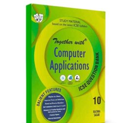 Together With ICSE Question Bank: Computer Applications 10