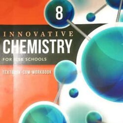 Innovative Chemistry For ICSE Schools 8
