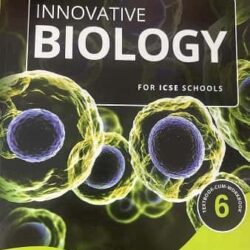 Innovative Biology For ICSE Schools 6