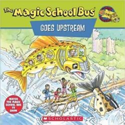 The Magic School Bus Goes Upstream