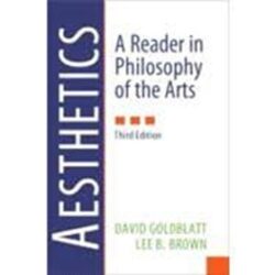 Aesthetics: A Reader In Philosophy Of The Arts