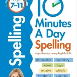 10 Minutes A Day Spelling Ages 7 11