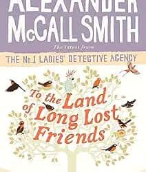 To the Land of Long Lost Friends