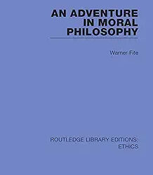 An Adventure In Moral Philosophy