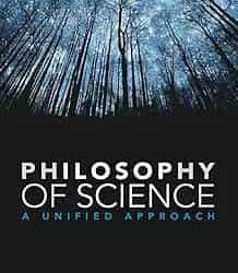 Philosophy Of Science: A Unified Approach