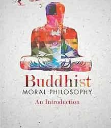 Buddhist Moral Philosophy: An Introduction