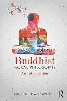 Buddhist Moral Philosophy: An Introduction