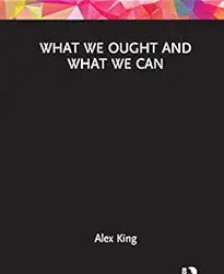 What We Ought And What We Can