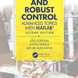 Optimal And Robust Control: Advanced Topics With Matlab