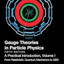 Gauge Theories In Particle Physics