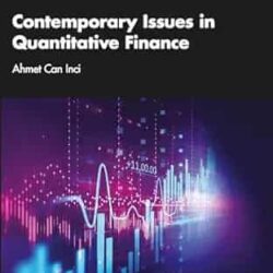 Contemporary Issues In Quantitative Finance