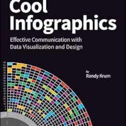 Cool Infographics: Effective Communicaiton with Data Visualization & Design