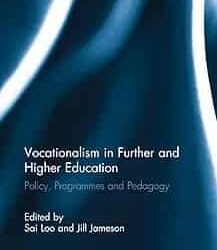 Vocationalism In Further And Higher Education