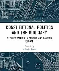 Constitutional Politics And The Judiciary