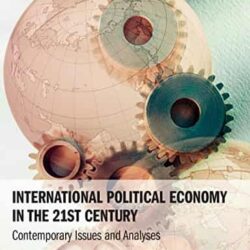 International Political Economy In The 21st Century