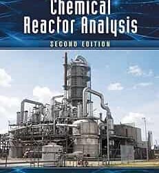 Introduction to Chemical Reactor Analysis, 2e