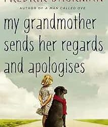 My Grandmother Sends Her Regards and Apologises