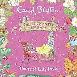 The Enchanted Library: Stories of Tasty Treats