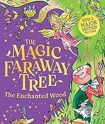 The Magic Faraway Tree: The Enchanted Wood