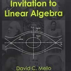 Invitation To Linear Algebra