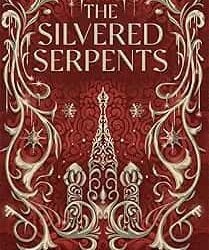 The Silvered Serpents