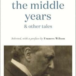 The Middle Years & Other Tales