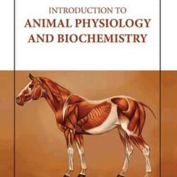 Introduction To Animal Physiology And Biochemistry