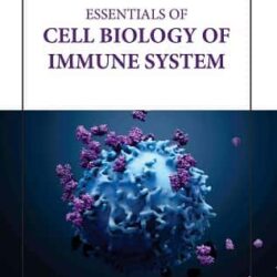 Essentials Of Cell Biology Of Immune System