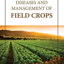 Diseases And Management Of Field Crops