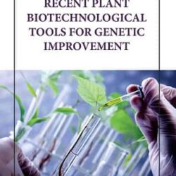 Recent Plant Biotechnological Tools For Genetic Improvement