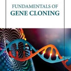 Fundamentals Of Gene Cloning