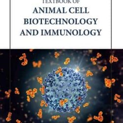Textbook Of Animal Cell Biotechnology And Immunology
