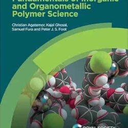 Fundamentals Of Inorganic And Organometallic Polymer Science