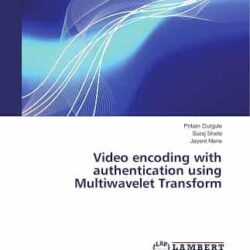 Video Encoding With Authentication Using Multiwavelet Transform
